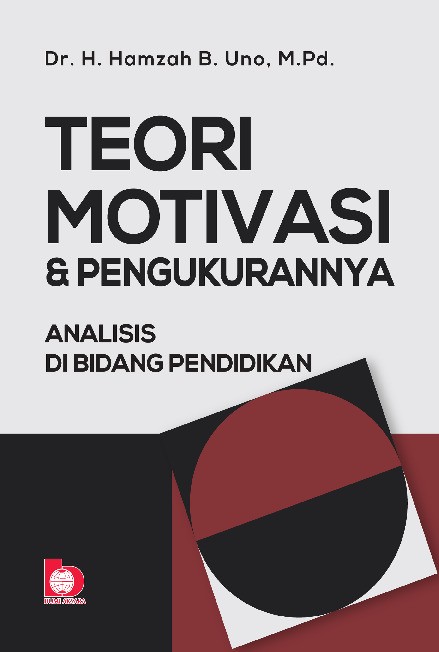 Teori Motivasi dan Pengukurannya (Analisis di Bidang Pendidikan) 